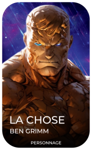 La Chose - Ben Grimm