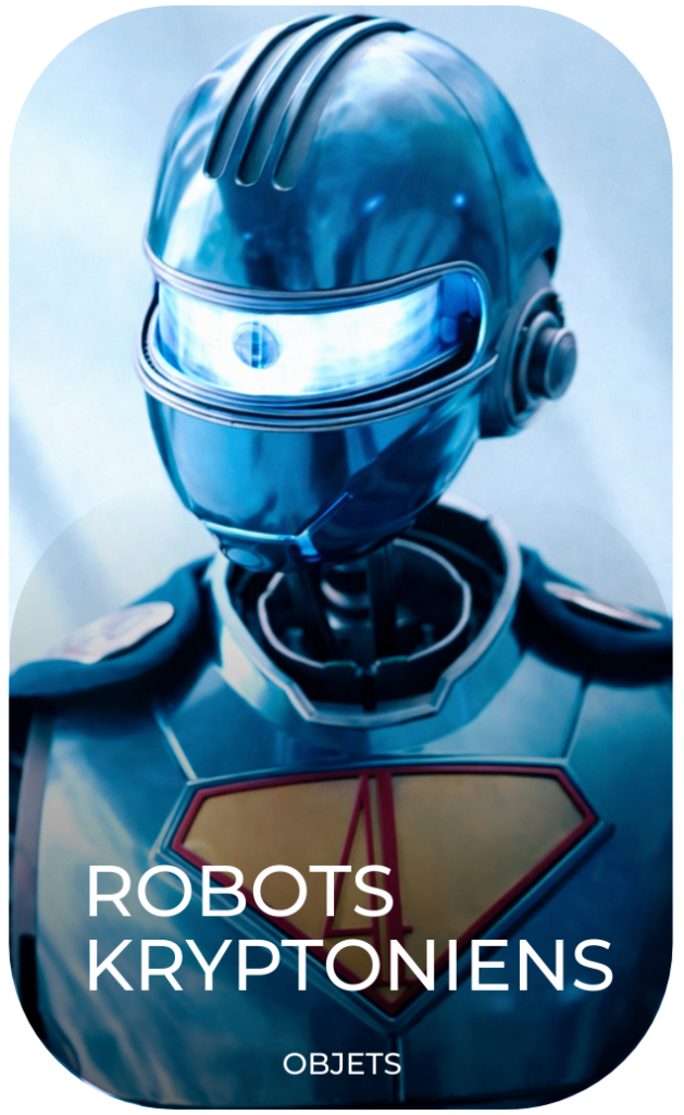 ROBOTS KRYPTONIENS